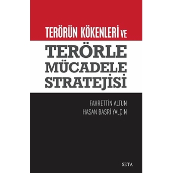 Terörün Kökenleri Ve Terörle Mücadele Stratejisi