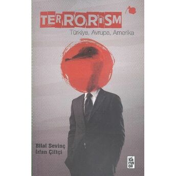 Terrorism Türkiye, Avrupa, Amerika Irfan Çiftçi