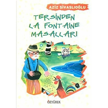 Tersinden La Fontaine Masalları Aziz Sivaslıoğlu