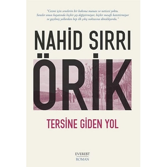 Tersine Giden Yol Nahid Sırrı Örik