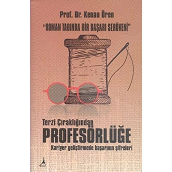 Terzi Çıraklığından Profesörlüğe