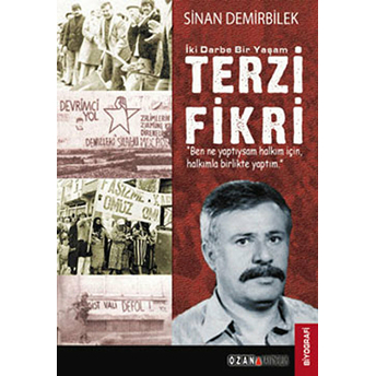 Terzi Fikri - Iki Darbe Bir Yaşam Sinan Demirbilek