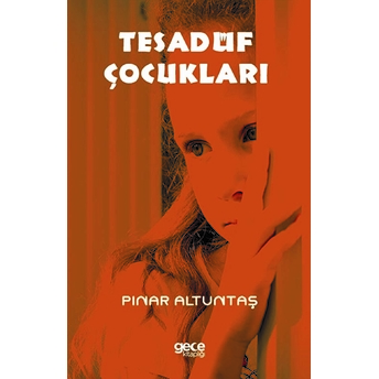 Tesadüf Çocukları - Pınar Altuntaş