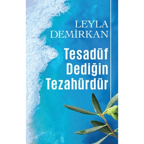 Tesadüf Dediğin Tezahürdür Leyla Demirkan