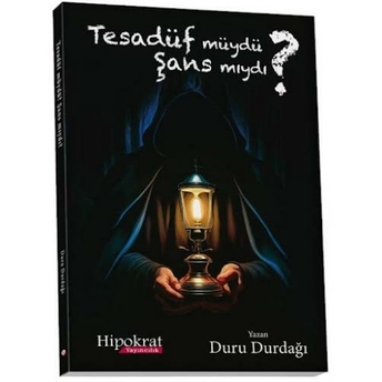 Tesadüf Müydü ? Şans Mıydı ? Duru Durdağı