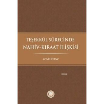 Teşekkül Sürecinde Nahiv-Kıraat Ilişkisi Yonis Inanç