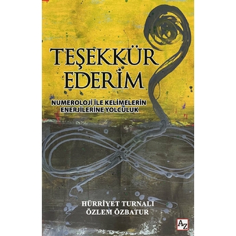 Teşekkür Ederim Hürriyet Turnalı, Özlem Özbatur