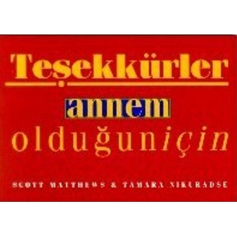 Teşekkürler Annem Olduğun Için Scott Matthews