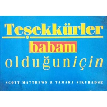 Teşekkürler Babam Olduğun Için Scott Matthews