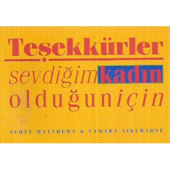 Teşekkürler Sevdiğim Kadın Olduğun Için Scott Matthews