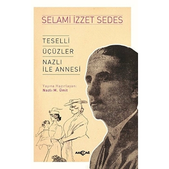 Teselli Üçüzler Nazlı Ile Annesi Selami Izzet Sedes