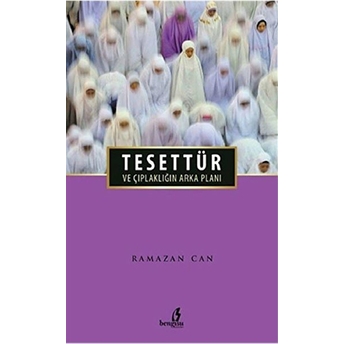 Tesettür Ve Çıplaklığın Arka Planı - Ramazan Can