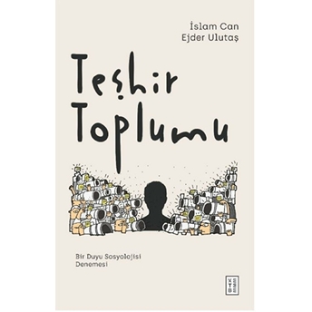 Teşhir Toplumu Islam Can &Amp; Ejder Ulutaş