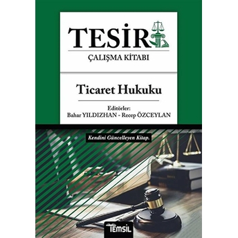 Tesir Çalışma Kitabı - Ticaret Hukuku - Bahar Yıldızhan