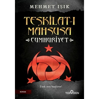 Teşkilat-I Mahsusa Cumhuriyet Mehmet Işık