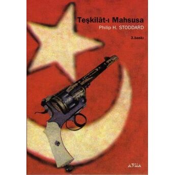 Teşkilat-I Mahsusa Philip H. Stoddard