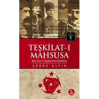 Teşkilat-I Mahsusa Şükrü Altın