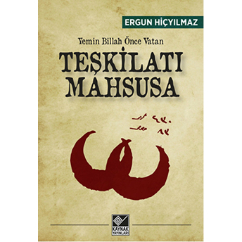 Teşkilatı Mahsusa - Yemin Billah Önce Vatan Ergun Hiçyılmaz