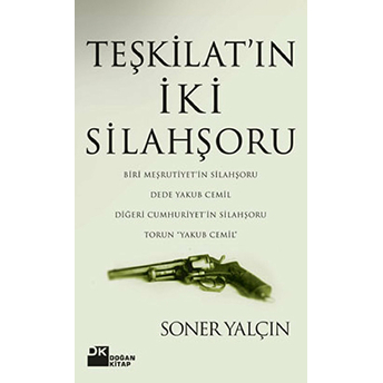 Teşkilatın Iki Silahşoru/Dede Yakub Cemil-Torun 