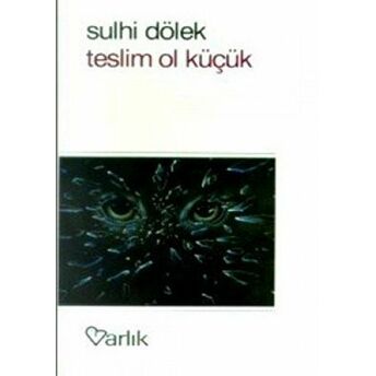 Teslim Ol Küçük Sulhi Dölek