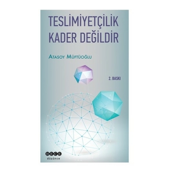 Teslimiyetçilik Kader Değildir Atasoy Müftüoğlu