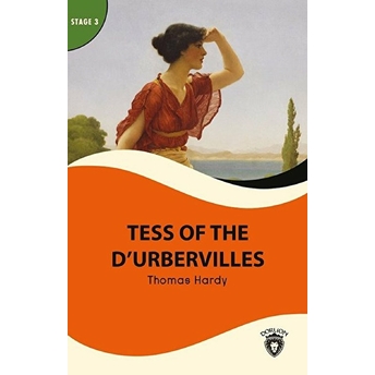 Tess Of The Durbervilles Stage 3 - Alıştırma Ve Sözlük Ilaveli Thomas Hardy