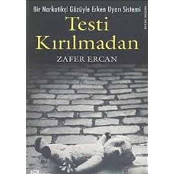 Testi Kırılmadan Zafer Ercan