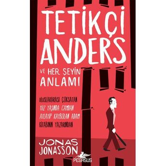 Tetikçi Anders Ve Her Şeyin Anlamı Jonas Jonasson