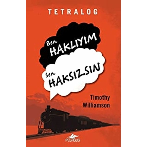 Tetralog:ben Haklıyım, Sen Haksızsın - Timothy Williamson