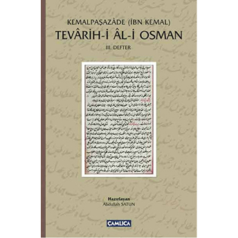 Tevarih-I Al-I Osman (3. Defter) Ibn Kemal (Kemalpaşazade)