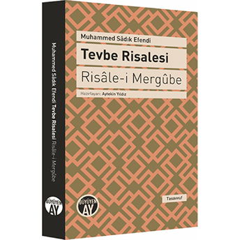 Tevbe Risalesi - Risale-I Mergube Muhammed Sadık Efendi