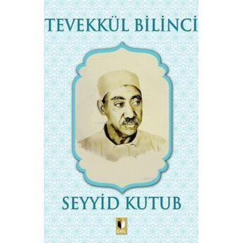 Tevekkül Bilinci Seyyid Kutub