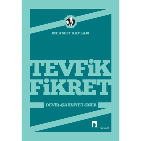 Tevfik Fikret Devir, Şahsiyet, Eser Mehmet Kaplan