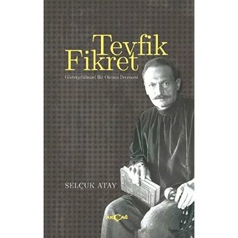 Tevfik Fikret - Göstergebilimsel Bir Okuma Denemesi