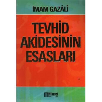 Tevhid Akidesinin Esasları Imam Gazali