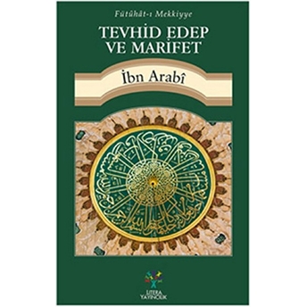 Tevhid Edep Ve Marifet Muhyiddin Ibn Arabi