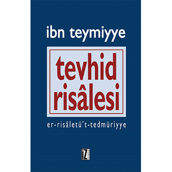 Tevhid Risalesi Takiyyuddin Ibn Teymiyye