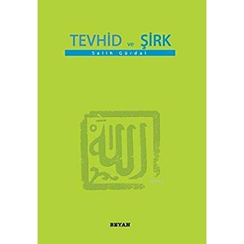 Tevhid Ve Şirk (Küçük Boy) Salih Gürdal