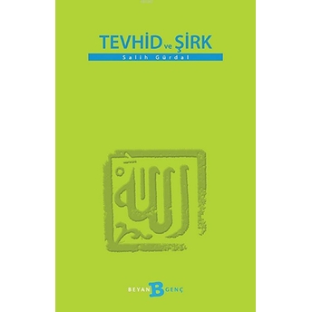 Tevhid Ve Şirk Salih Gürdal