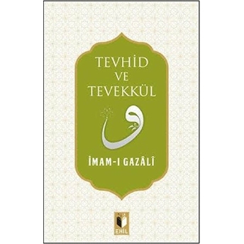 Tevhid Ve Tevekkül Imam-I Gazali