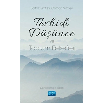 Tevhidi Düşünce Ve Toplum Felsefesi - Osman Şimşek