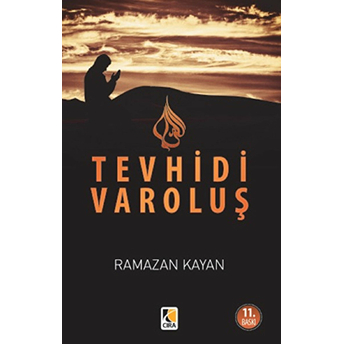 Tevhidi Varoluş Ramazan Kayan