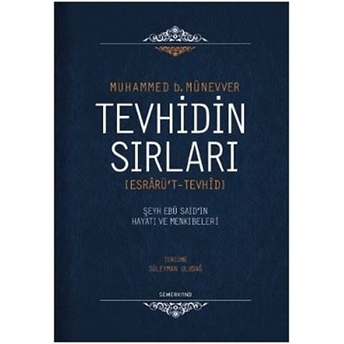 Tevhidin Sırları (Ciltli) Muhammed B. Münevver