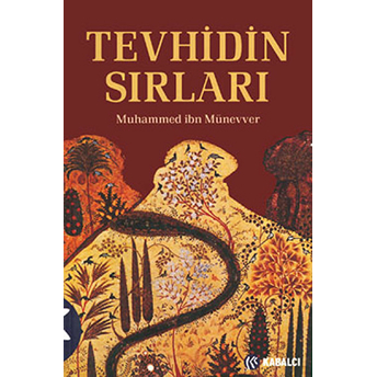 Tevhidin Sırları Muhammed Ibn Münevver