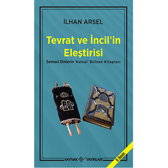 Tevrat Ve Incil'in Eleştirisi