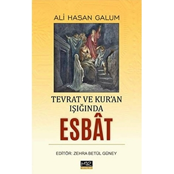 Tevrat Ve Kur’an Işığında Esbat Ali Hasan Galum