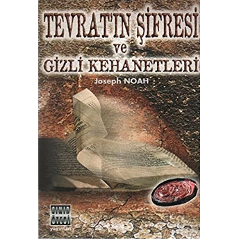 Tevratın Şifresi Ve Gizli Kehanetleri Joseph Noah