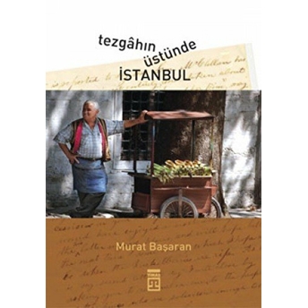 Tezgahın Üstünde Istanbul Murat Başaran