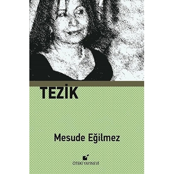 Tezik Mesude Eğilmez