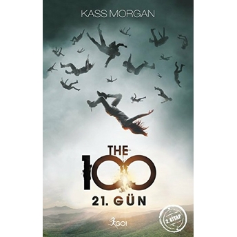 The 100 - 2. Kitap - 21. Gün Kass Morgan